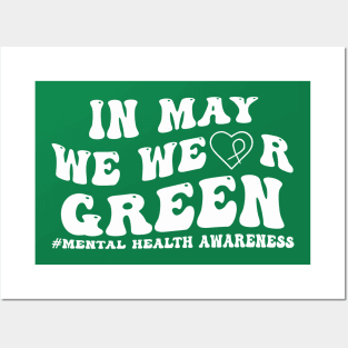 In May We Wear GREEN Mental Health Awareness Posters and Art